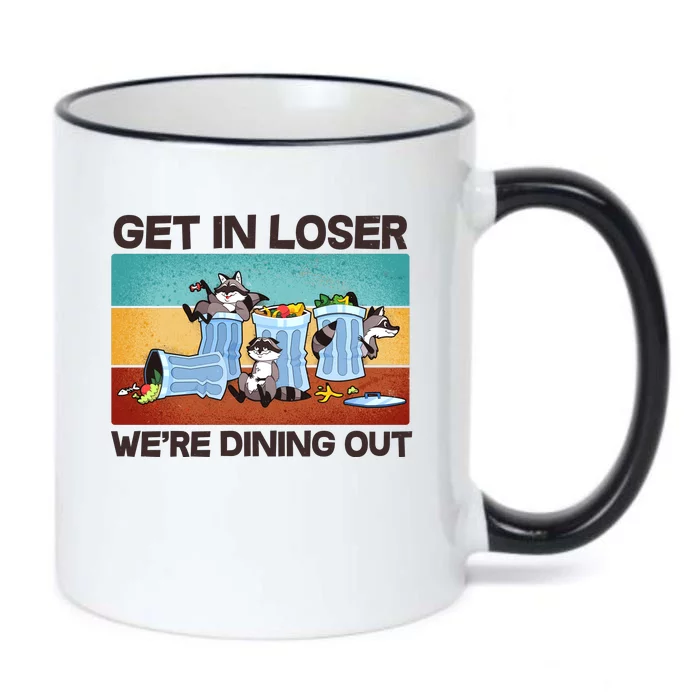 Funny Raccoons Get In Loser We're Dining Out Black Color Changing Mug