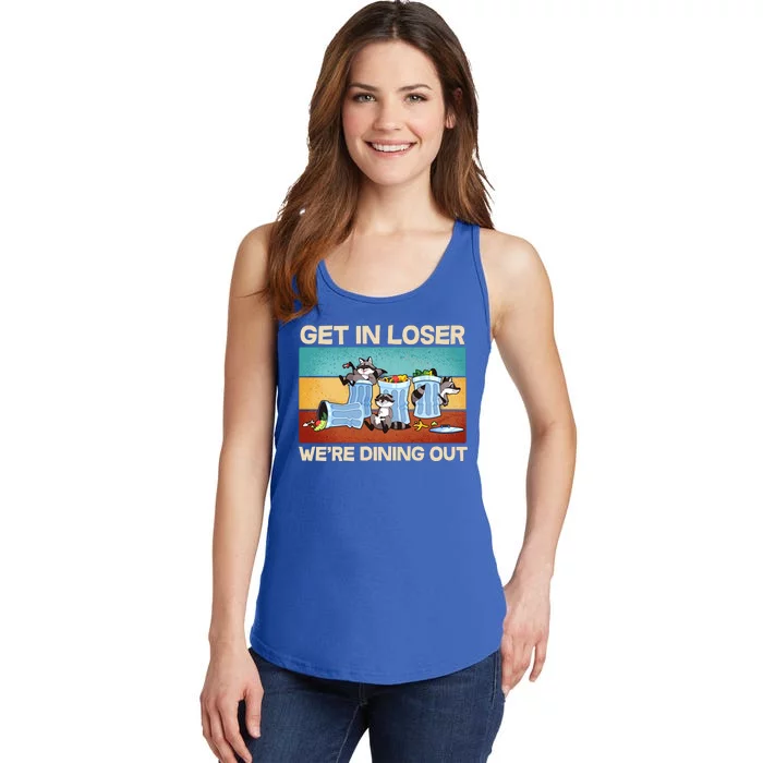 Funny Raccoons Get In Loser We're Dining Out Ladies Essential Tank