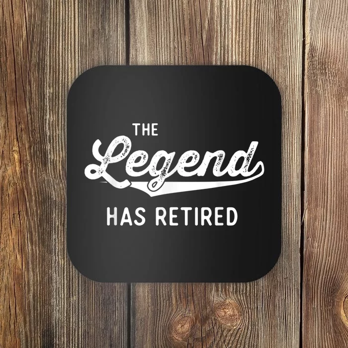 Funny Retirement Gifts  Wo The Legend Has Retired Coaster