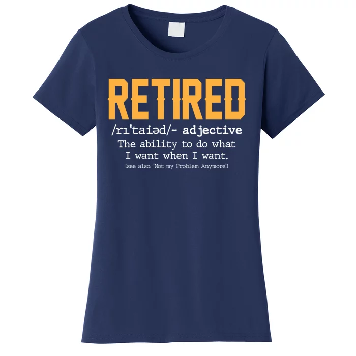 Funny Retirement Gag Gift Retired Definition Women's T-Shirt