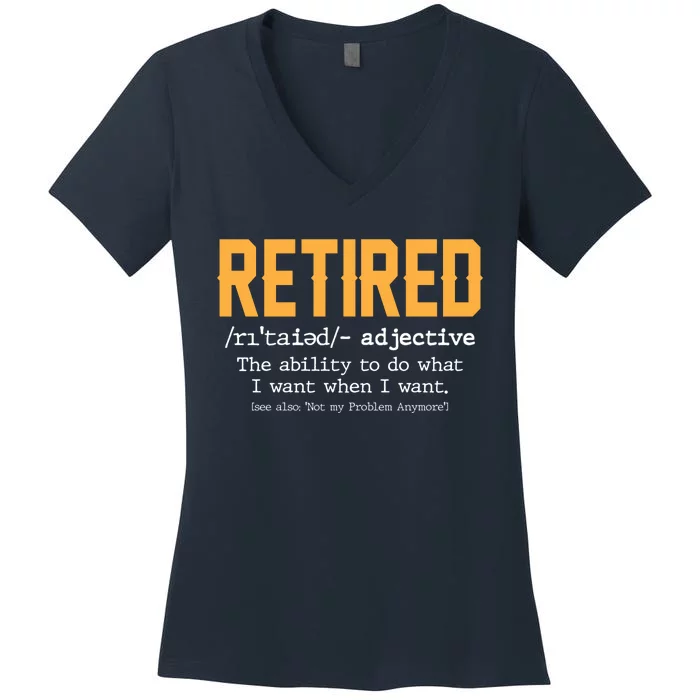 Funny Retirement Gag Gift Retired Definition Women's V-Neck T-Shirt