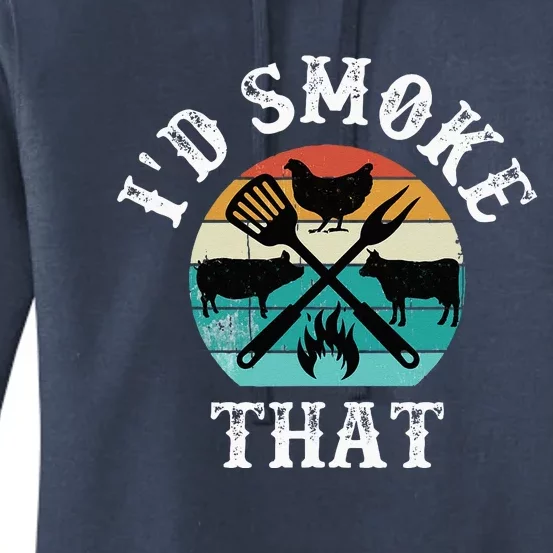 Funny Retro Grilling BBQ Smoker Chef Dad GiftId Smoke That Women's Pullover Hoodie