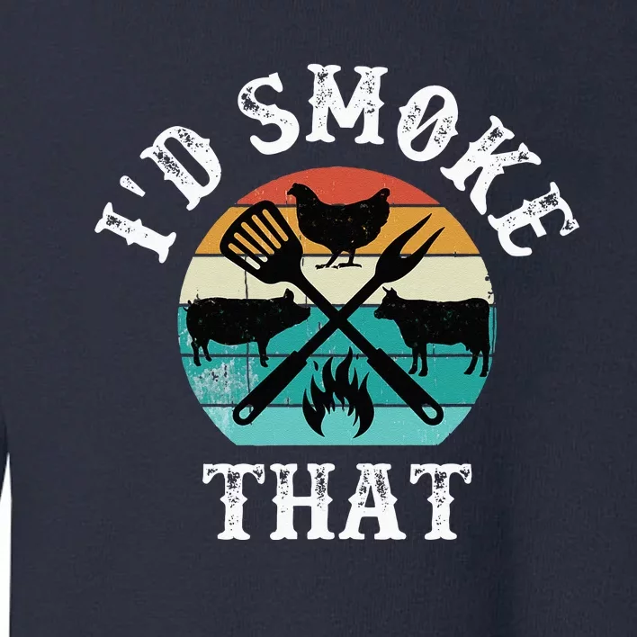 Funny Retro Grilling BBQ Smoker Chef Dad GiftId Smoke That Toddler Sweatshirt