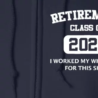 Funny Retirement Gifts For Retired Dad 2024 Retire Full Zip Hoodie