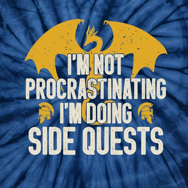 Funny RPG Gamer I'm Not Procrastinating I'm Doing Side Quest Tie-Dye T-Shirt