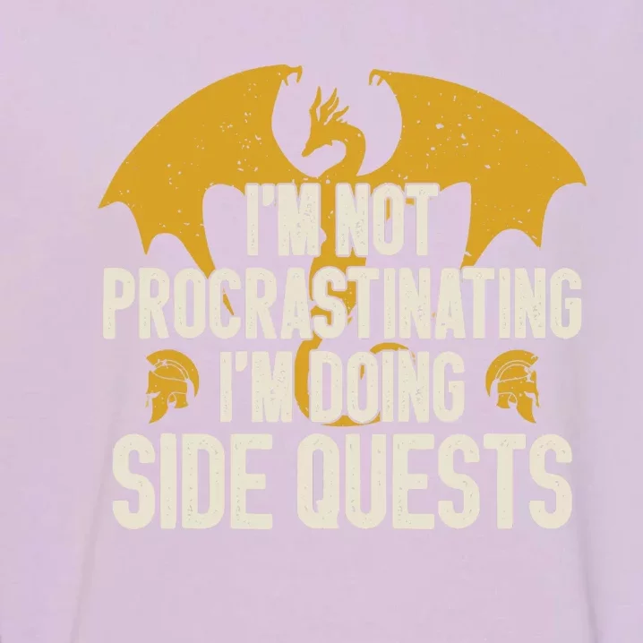 Funny RPG Gamer I'm Not Procrastinating I'm Doing Side Quest Garment-Dyed Sweatshirt