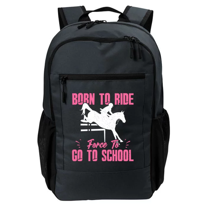 Funny Racing Gift Born Ride Horse Forced To Go To School Daily Commute Backpack