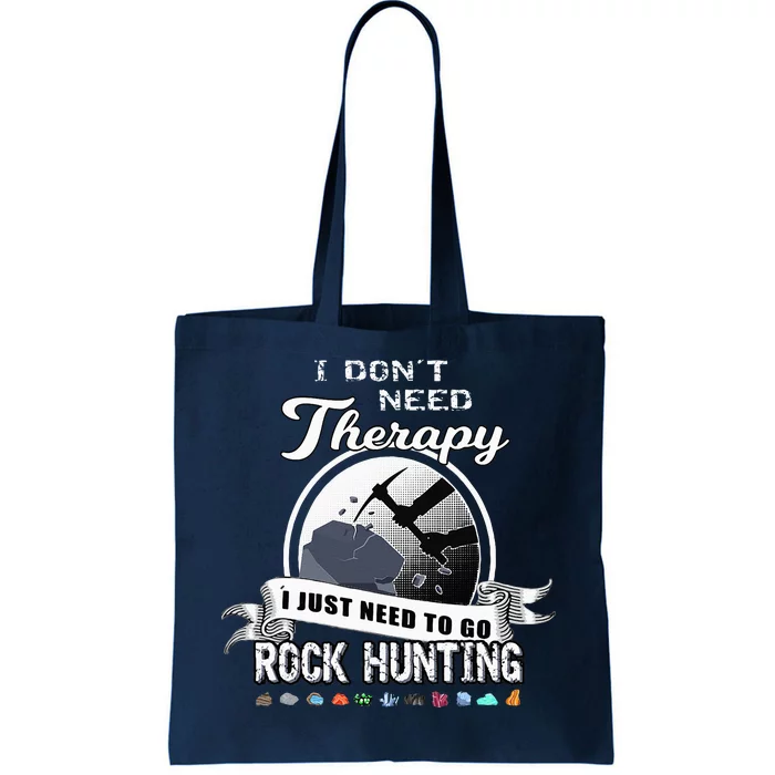 Funny Rock Hunting Therapy Geology Mineral Collector Tote Bag