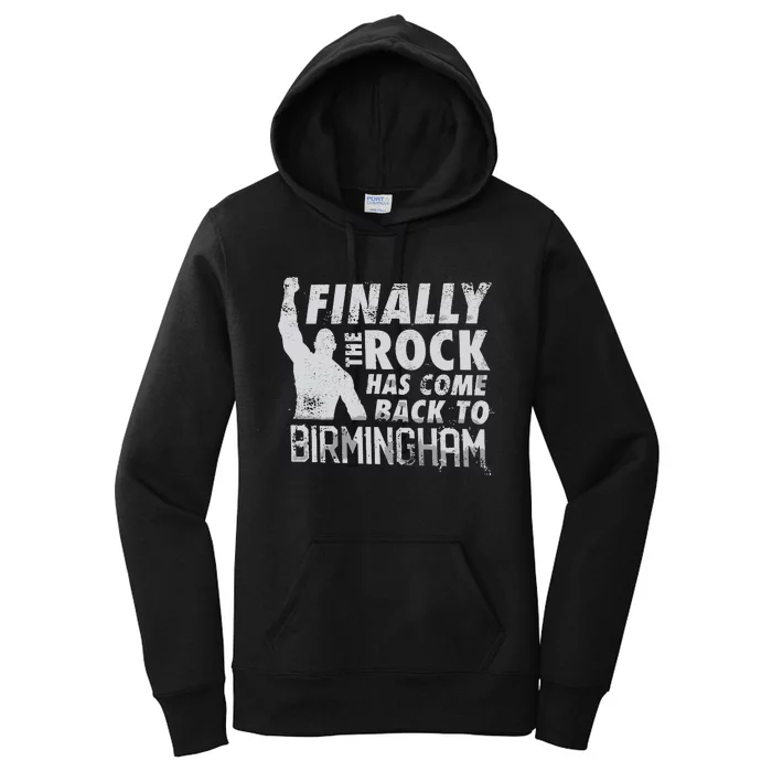 Finally Rock Has Come Back To Birmingham Women's Pullover Hoodie