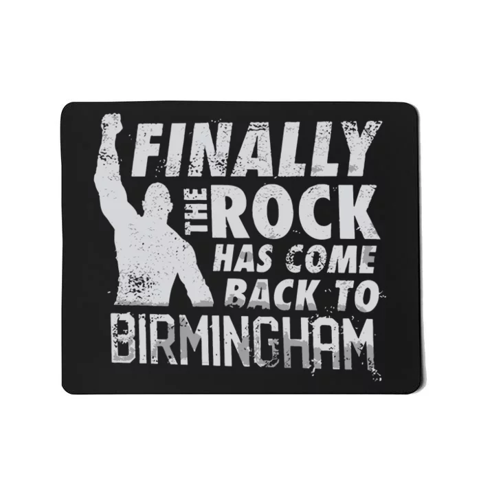 Finally Rock Has Come Back To Birmingham Mousepad