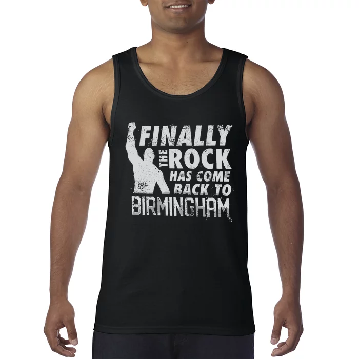 Finally Rock Has Come Back To Birmingham Tank Top