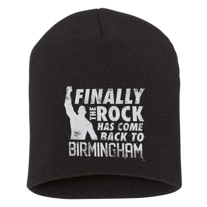 Finally Rock Has Come Back To Birmingham Short Acrylic Beanie