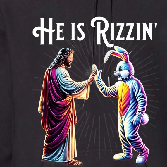 Funny Rizz He Is Rizzin Jesus High Five Easter Bunny Premium Hoodie