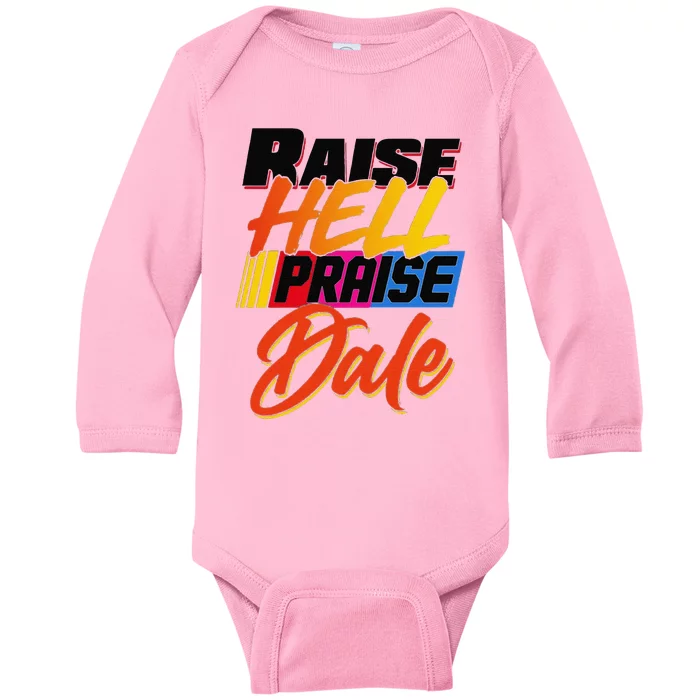 Funny Raise Hell Praise Dale Gift Baby Long Sleeve Bodysuit