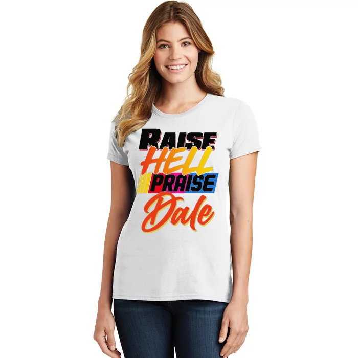 Funny Raise Hell Praise Dale Gift Women's T-Shirt