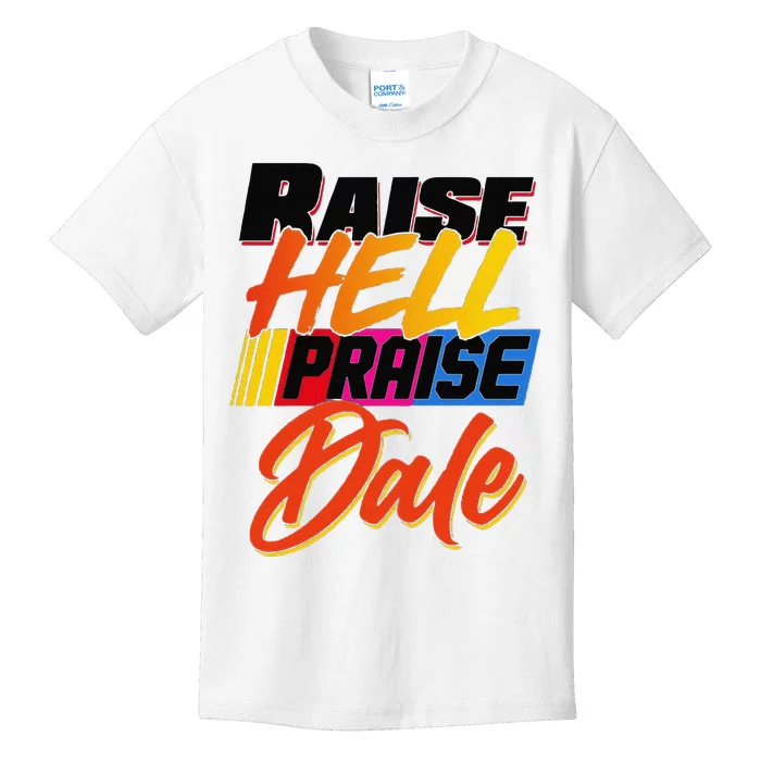 Funny Raise Hell Praise Dale Gift Kids T-Shirt