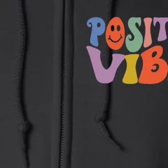 Fun Retro Hippie Inspirational Happy Positive Vibes Full Zip Hoodie