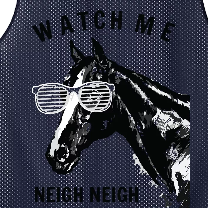 Funny Race Horse Watch Me Neigh Neigh Mesh Reversible Basketball Jersey Tank