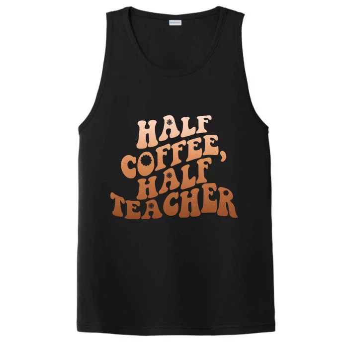 Funny Retro Half Coffee Half Teacher Performance Tank