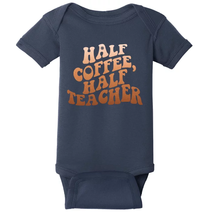 Funny Retro Half Coffee Half Teacher Baby Bodysuit