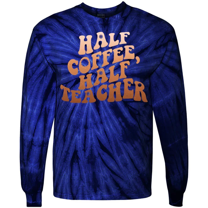 Funny Retro Half Coffee Half Teacher Tie-Dye Long Sleeve Shirt