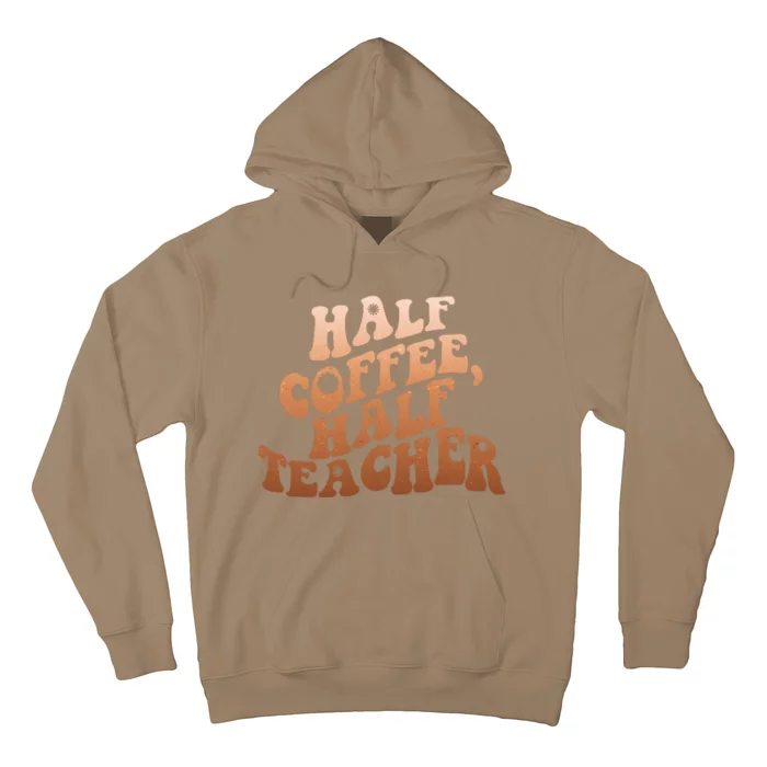 Funny Retro Half Coffee Half Teacher Hoodie