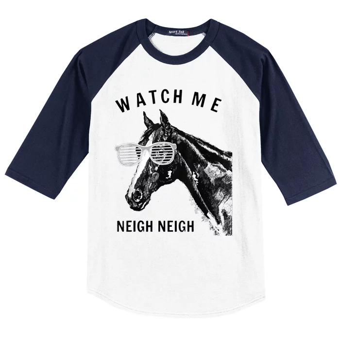 Funny Race Horse Gift Watch Me Neigh Neigh Gift Baseball Sleeve Shirt