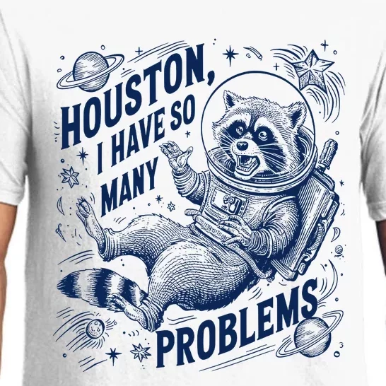 Funny Raccoon Houston I Have So Many Problems Pajama Set