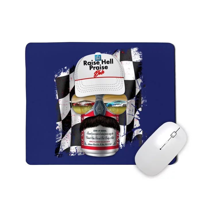 Funny Raise Hell Praise Dale Beer Can Mousepad