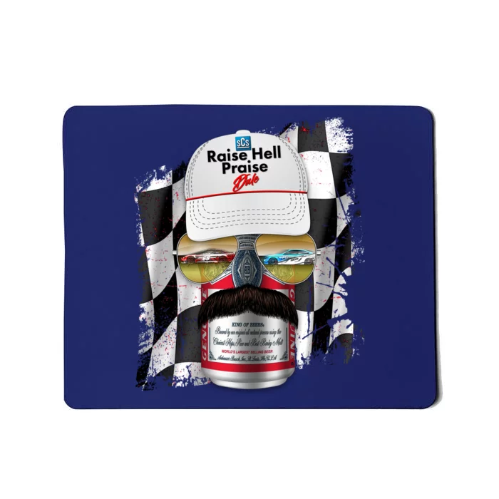 Funny Raise Hell Praise Dale Beer Can Mousepad