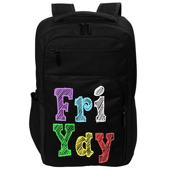 Fri Yay School Weekend Love Fridays Impact Tech Backpack