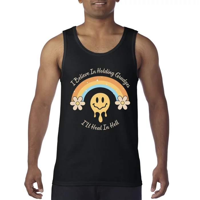 Funny Rainbow I Believe In Holding Grudges I'll Heal In Hell Tank Top