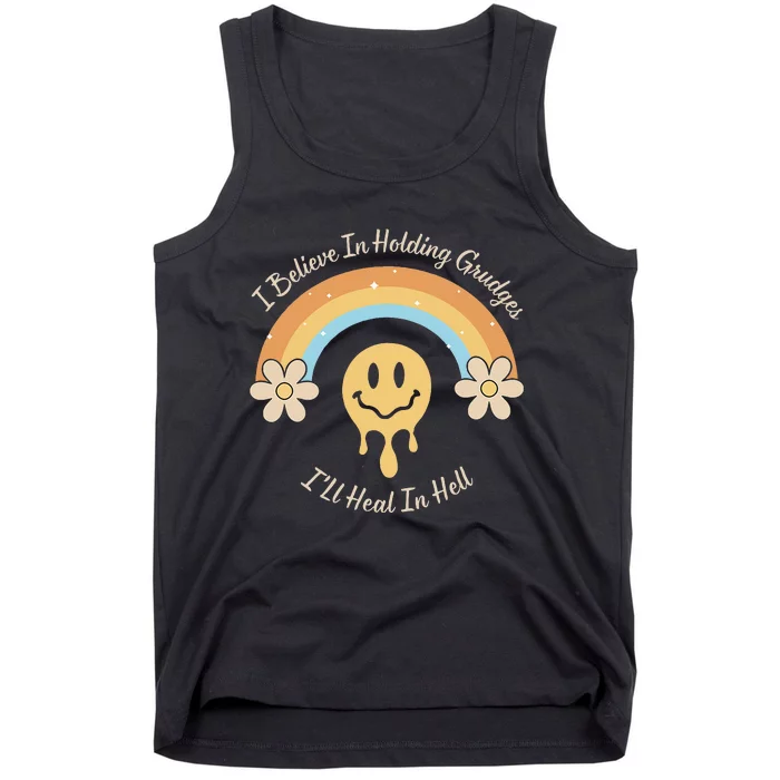 Funny Rainbow I Believe In Holding Grudges I'll Heal In Hell Tank Top