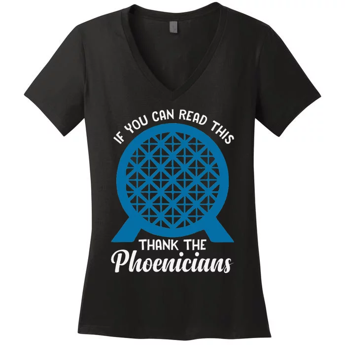 Funny Reading If You Can Read This Thank Phoenicians Lover Women's V-Neck T-Shirt