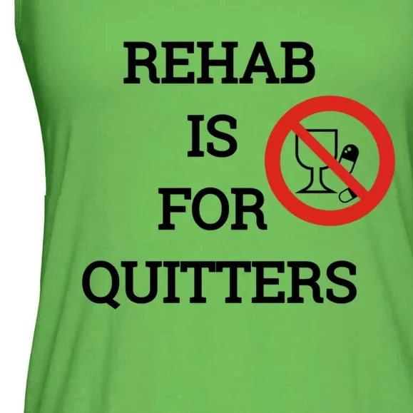 Funny Rehab Is For Quitters Ing Meaningful Gift Ladies Essential Flowy Tank