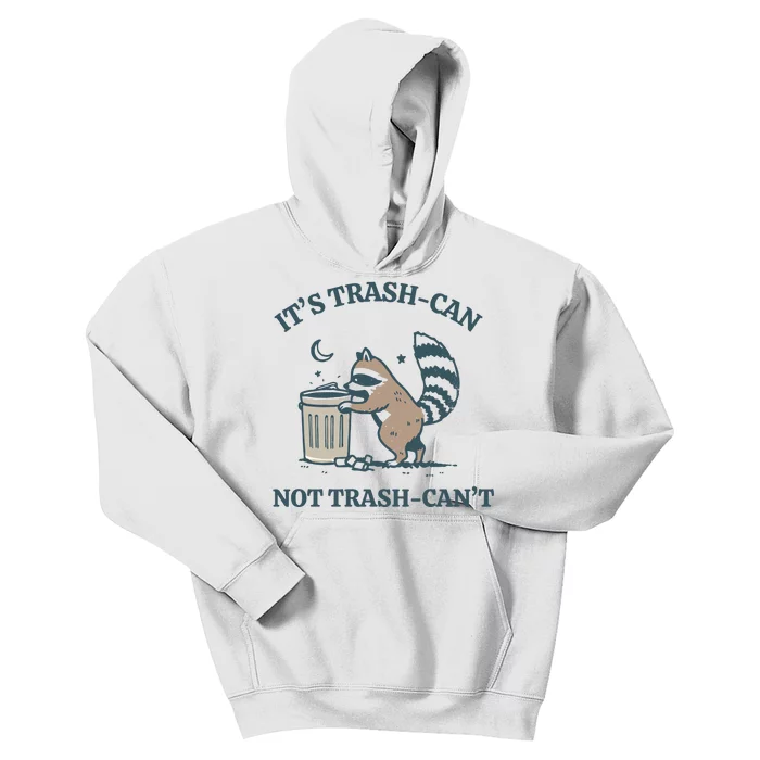 Funny Racoon Its Trash Can Not Trash Cant Kids Hoodie