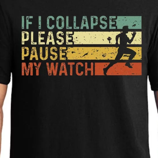 Funny Runner If I Collapse Please Pause My Watch Running Pajama Set