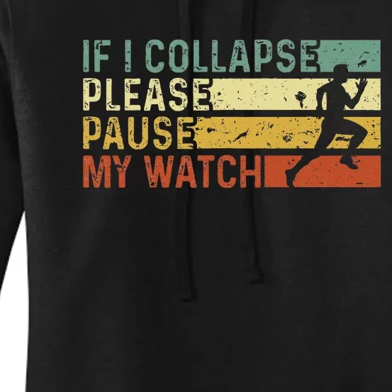 Funny Runner If I Collapse Please Pause My Watch Running Women's Pullover Hoodie