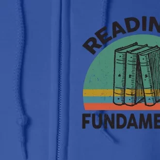 Funny Reading Is Fundatal For Teacher Nerdy Book Lover Gift Full Zip Hoodie