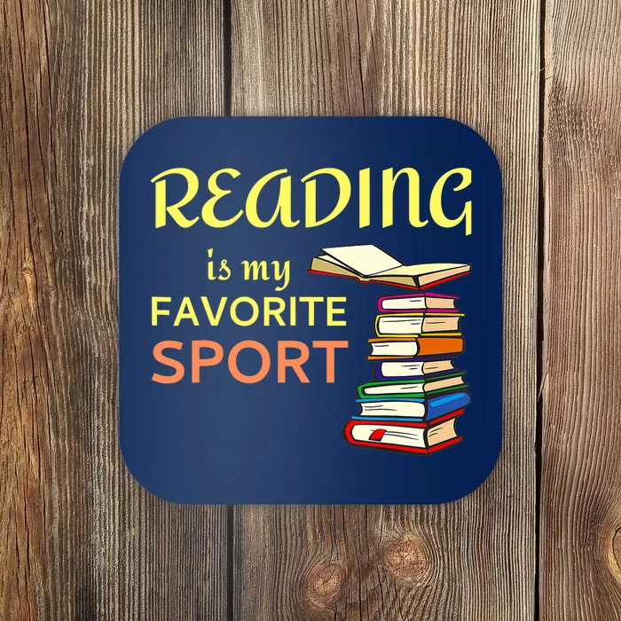 Funny Reading Is My Favorite Sport For Book Lovers Coaster