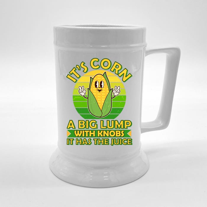 Funny Retro It's Corn A Big Lump With Knobs It Has The Juice Front & Back Beer Stein