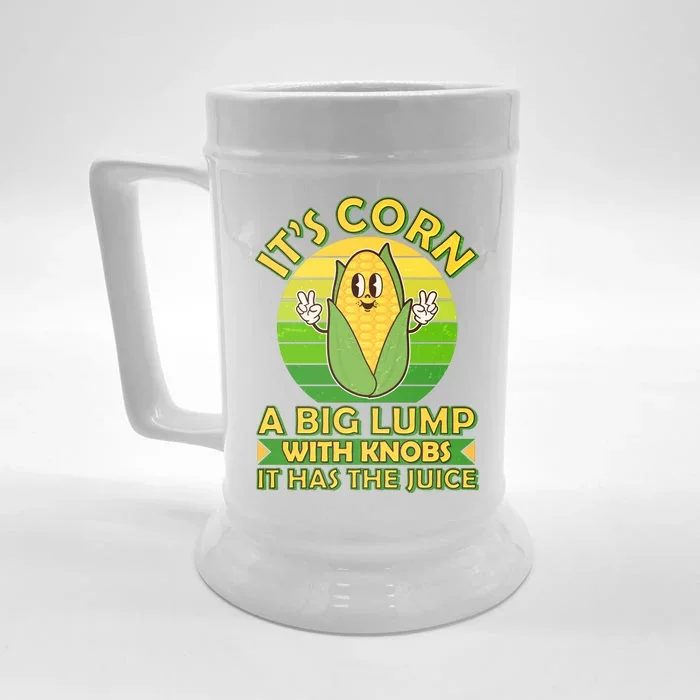 Funny Retro It's Corn A Big Lump With Knobs It Has The Juice Front & Back Beer Stein