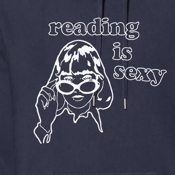 Funny Reading Is Sexy Gift For Bookworms Premium Hoodie