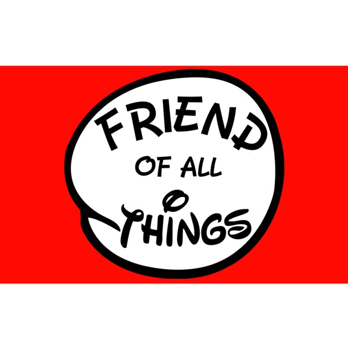 Friend of all Things Bumper Sticker