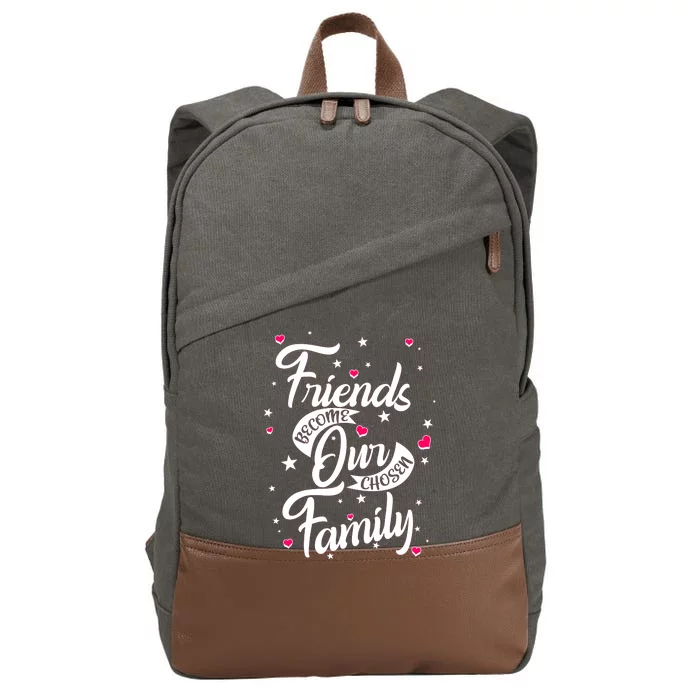 Friends Become Our Chosen Family Cotton Canvas Backpack