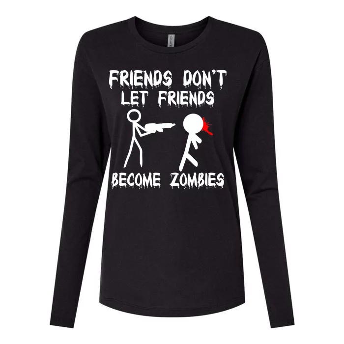 Friends Don't Let Friends Become Zombies Womens Cotton Relaxed Long Sleeve T-Shirt