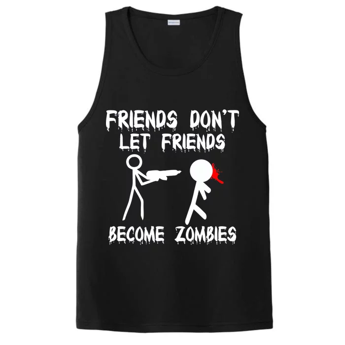 Friends Don't Let Friends Become Zombies Performance Tank