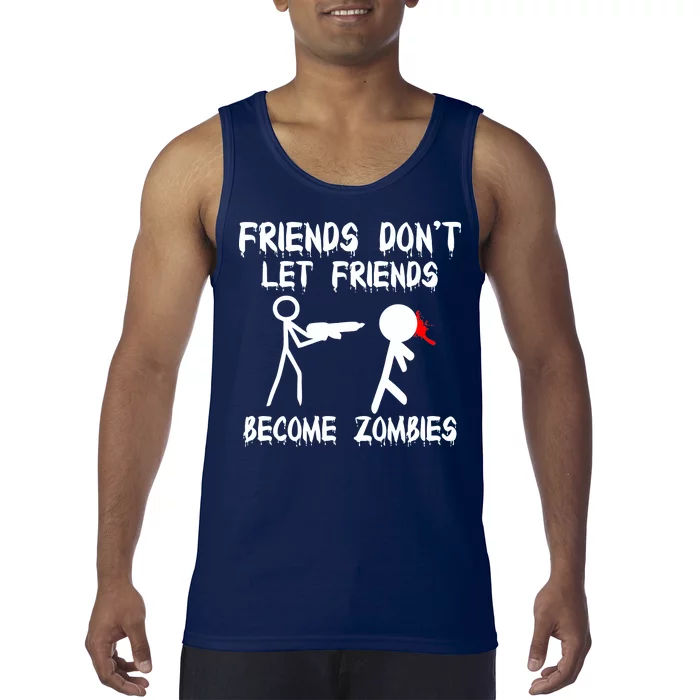 Friends Don't Let Friends Become Zombies Tank Top