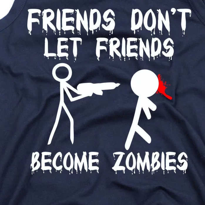 Friends Don't Let Friends Become Zombies Tank Top