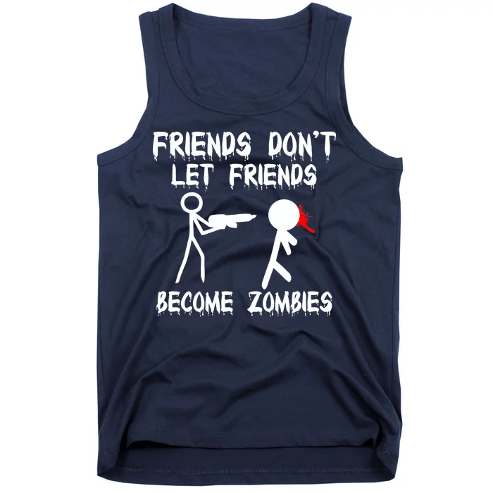 Friends Don't Let Friends Become Zombies Tank Top